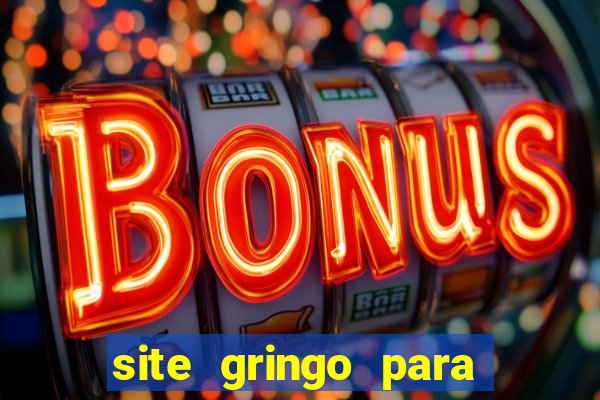 site gringo para ganhar dinheiro